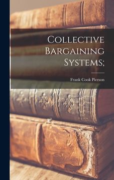 portada Collective Bargaining Systems; (en Inglés)