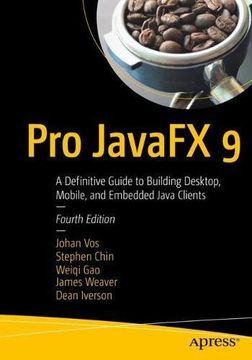 portada Pro Javafx 9: A Definitive Guide to Building Desktop, Mobile, and Embedded Java Clients (en Inglés)