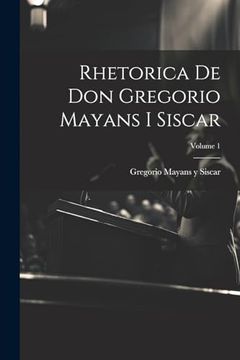 portada Rhetorica de don Gregorio Mayans i Siscar; Volume 1