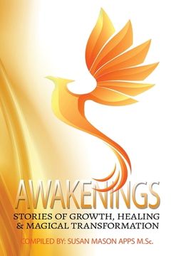 portada Awakenings: Stories of Growth, Healing and Magical Transformations (en Inglés)