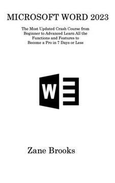 portada Microsoft Word 2023: The Most Updated Crash Course from Beginner to Advanced Learn All the Functions and Features to Become a Pro in 7 Days