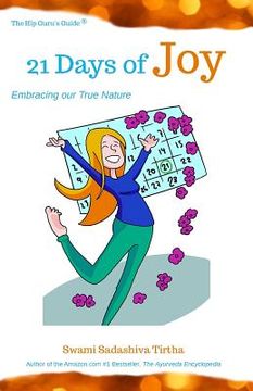 portada 21 Days to Joy: Embracing Our True Nature (en Inglés)