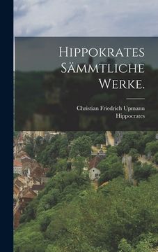 portada Hippokrates sämmtliche Werke. (en Alemán)