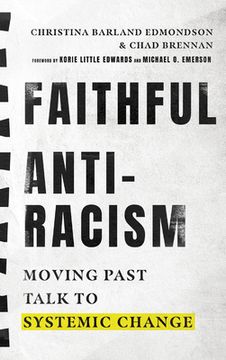 portada Faithful Antiracism: Moving Past Talk to Systemic Change (en Inglés)