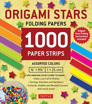 portada Origami Stars Papers 1,000 Paper Strips in Assorted Colors: 10 Colors - 1000 Sheets - Easy Instructions for Origami Lucky Stars (en Inglés)