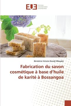 portada Fabrication du savon cosmétique à base d'huile de karité à Bossangoa (in French)