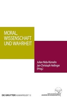 portada Moral, Wissenschaft und Wahrheit (Humanprojekt, Band 13) (in German)