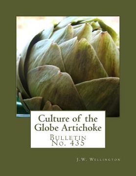 portada Culture of the Globe Artichoke: Bulletin No. 435 (in English)