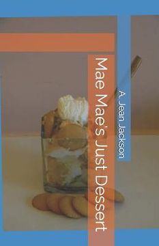 portada Mae Mae's Just Dessert (en Inglés)