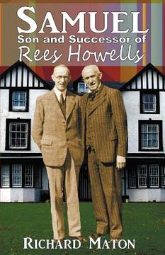 portada samuel, son and successor of rees howells: director of the bible college of wales - a biography (in English)