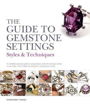 portada The Guide to Gemstone Settings: Styles and Techniques