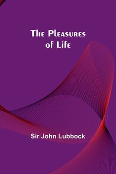 portada The Pleasures of Life (en Inglés)