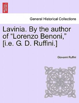 portada lavinia. by the author of "lorenzo benoni," [i.e. g. d. ruffini.] (en Inglés)