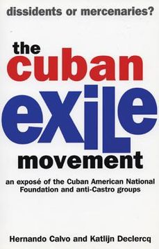 portada the cuban exile movement: dissidents or mercenaries