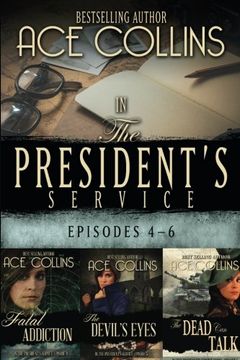 portada In the President's Service: Episodes 4-6 (in English)