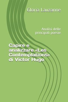 portada Capire e analizzare Les Contemplations di Victor Hugo: Analisi delle principali poesie (en Italiano)