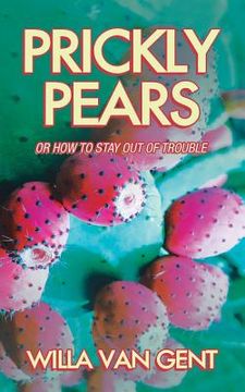 portada Prickly Pears: Or How to Stay out of Trouble (in English)