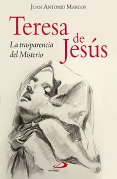 portada Teresa de Jesús: La trasparencia del Misterio (Testigos)