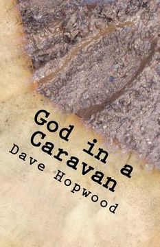 portada God in a Caravan: A Gospel Tale Retold (in English)
