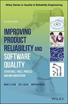 portada Improving Product Reliability and Software Quality: Strategies, Tools, Process and Implementation (Quality and Reliability Engineering Series) (en Inglés)
