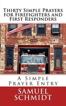 portada Thirty Simple Prayers for Firefighters and First Responders (in English)