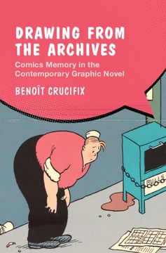 portada Drawing From the Archives: Comics Memory in the Contemporary Graphic Novel (Cambridge Studies in Graphic Narratives) (in English)