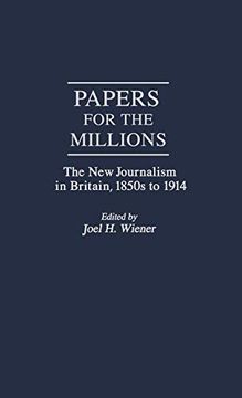 portada Papers for the Millions: The new Journalism in Britain, 1850S to 1914 (Global Per) 