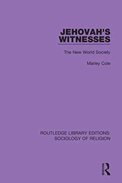 portada Jehovah'S Witnesses: The new World Society (Routledge Library Editions: Sociology of Religion) (en Inglés)