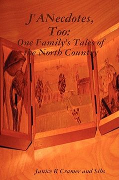 portada j'anecdotes, too: one family's tales of the north country