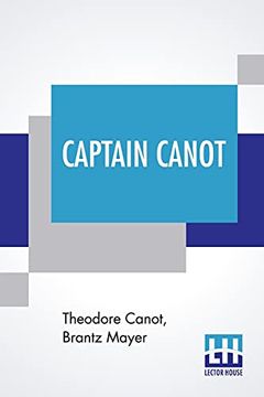 portada Captain Canot: Or, Twenty Years of an African Slaver Being an Account of his Career and Adventures on the Coast, in the Interior, on Shipboard, and in. Journals, Memoranda and Conversations, by bra (en Inglés)