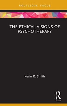 portada The Ethical Visions of Psychotherapy (Advances in Theoretical and Philosophical Psychology) (en Inglés)