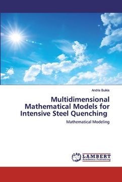 portada Multidimensional Mathematical Models for Intensive Steel Quenching (en Inglés)