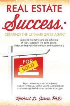portada Real Estate Success: Creating the Ultimate Sales Agent (en Inglés)