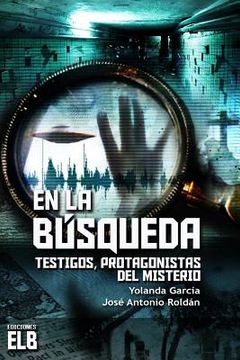 portada En la búsqueda: Testigos, protagonistas del misterio (in Spanish)