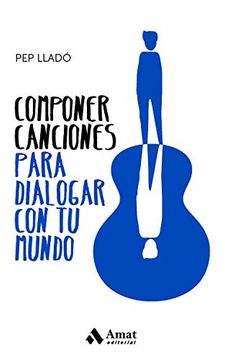 portada Componer Canciones Para Dialogar con tu Mundo (in Spanish)