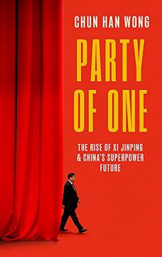 portada Party of One: The Rise of xi Jinping and China's Superpower Future
