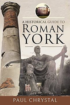 portada A Historical Guide to Roman York (en Inglés)