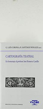 portada Cartografía Teatral ii: En Homenaje al Profesor José Romera Castillo