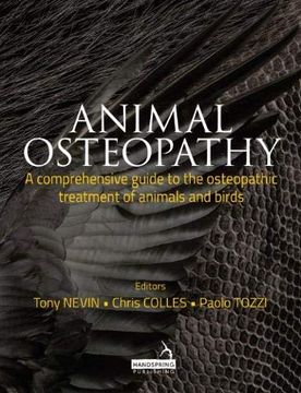 portada Animal Osteopathy: A Comprehensive Guide to the Osteopathic Treatment of Animals and Birds (in English)