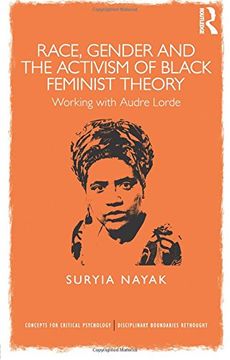 portada Race, Gender and the Activism of Black Feminist Theory: Working with Audre Lorde (Concepts for Critical Psychology)
