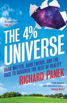 portada 4% universe: dark matter, dark energy, and the race to discover the rest of reality