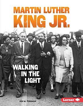 portada Martin Luther King Jr. Walking in the Light (Gateway Biographies) (en Inglés)