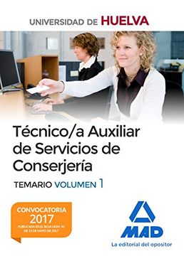 portada Técnico/a Auxiliar de Servicios de Conserjería de la Universidad de Huelva. Temario Volumen 1