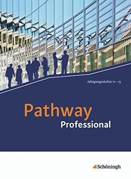 portada Pathway Professional: Schülerbuch: Mit Filmanalyse-Software auf Cd-Rom (en Alemán)