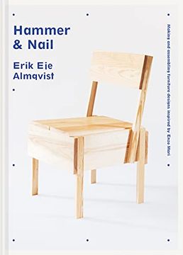 portada Hammer & Nail: Making and Assembling Furniture Designs Inspired by Enzo Mari (in English)