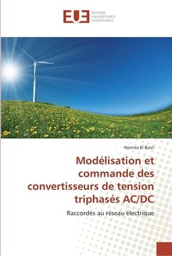 portada Modélisation et commande des convertisseurs de tension triphasés ac/dc (en Francés)