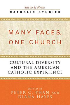 portada Many Faces, one Church: Cultural Diversity and the American Catholic Experience (Catholic Studies) (en Inglés)