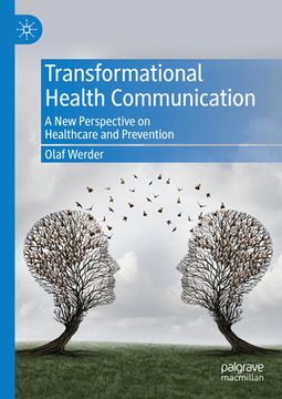portada Transformational Health Communication: A New Perspective on Healthcare and Prevention