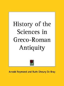 portada history of the sciences in greco-roman antiquity (en Inglés)
