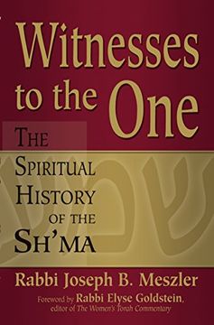 portada Witnesses to the One: The Spiritual History of the Sh'ma 